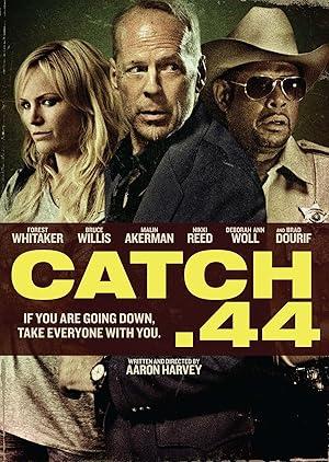 Catch.44 Poster